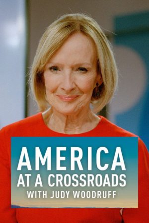 PBS NEWSHOUR: America at a Crossroads with Judy Woodruff (2023) poster