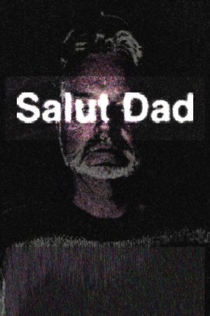 Salut Dad (2026) poster