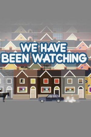 We Have Been Watching (2017) poster