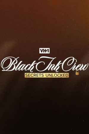 Black Ink Crew: Secrets Unlocked (2021) poster