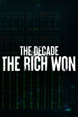 The Decade the Rich Won (2022) poster