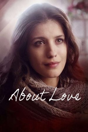 About Love (2017) poster