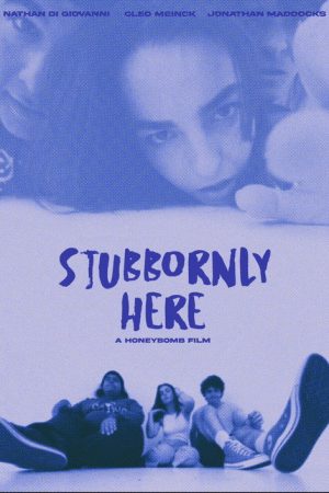 Stubbornly Here (2024) poster