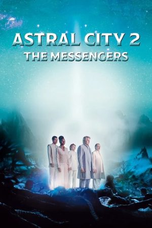 Astral City 2: The Messengers (2024) poster