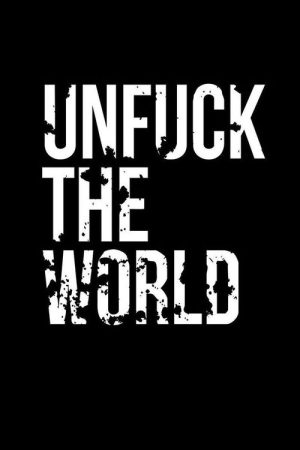 Unfck the World (2021) poster
