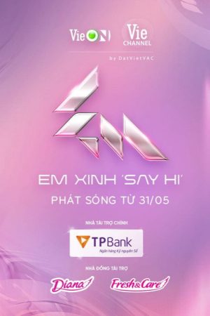 Em Xinh Say Hi (2025) poster