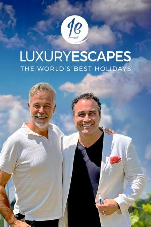 Luxury Escapes: The World’s Best Holidays (2023) poster