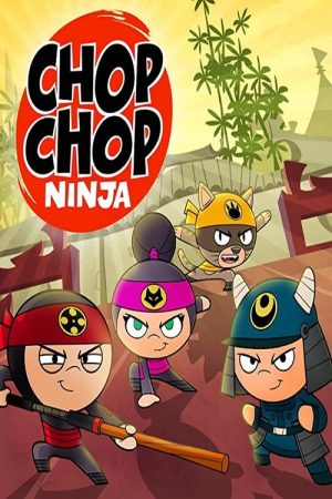 Chop Chop Ninja (2018) poster