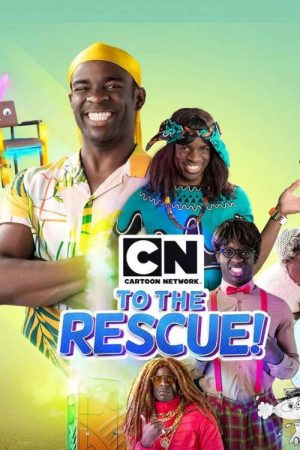 Cartoon Network to the Rescue (2020) poster
