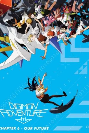 Digimon Adventure tri. Part 6: Future (2018) poster
