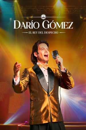 Darío Gómez: El rey del despecho (2024) poster