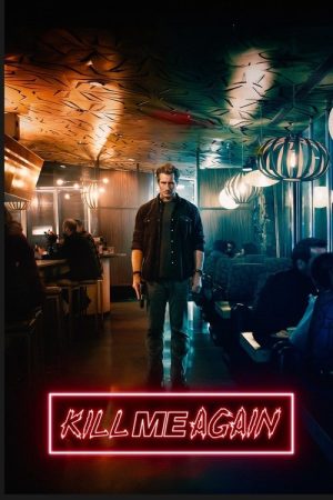 Kill Me Again (2025) poster