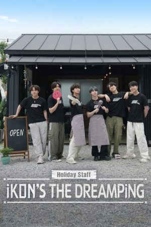 Holiday Staff: iKON’s The DreamPing (2023) poster