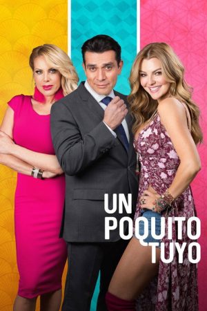 Un poquito tuyo (2018) poster