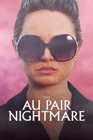 The Au Pair Nightmare (2020) poster