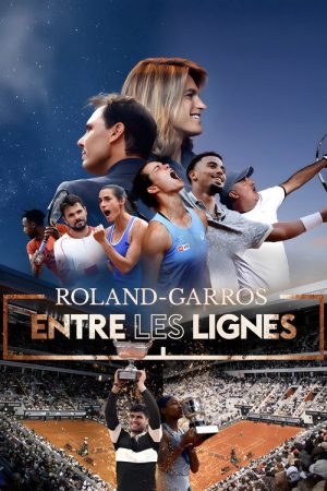 Roland-Garros, entre les lignes (2026) poster