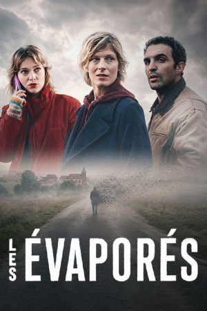 Les Évaporés (2026) Web Series — Cast, Story & Where to Watch | MovieLinkBD poster