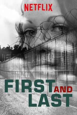 First and Last (2018) poster