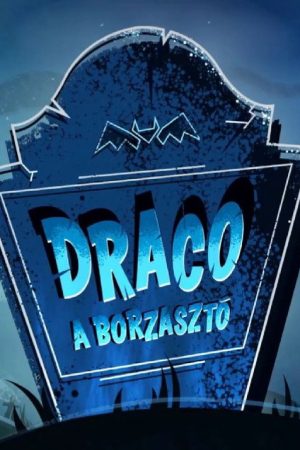 Draco, a borzasztó (2019) poster