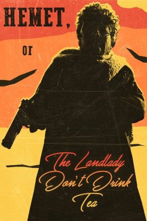 Hemet, or the Landlady Don’t Drink Tea (2024) poster