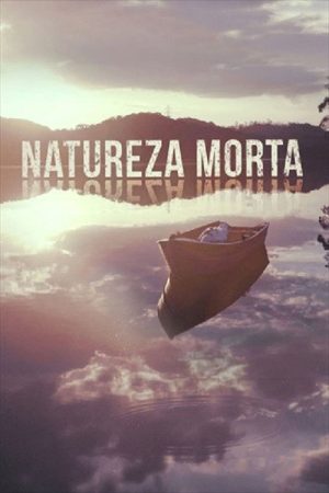 Natureza Morta (2018) poster