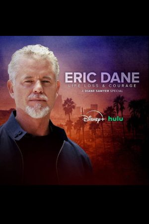 Eric Dane: Life, Loss & Courage poster