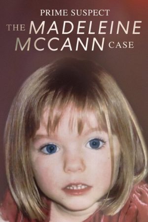 Prime Suspect: The Madeleine McCann Case (2021) poster