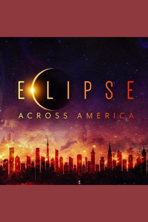 Eclipse Across America (2017) poster