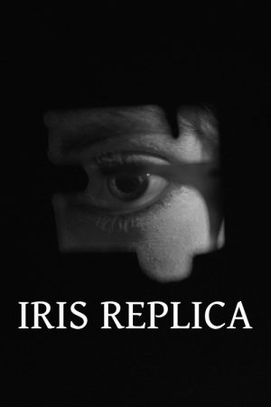 Iris Replica (2026) poster