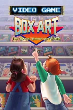 Video Game Box Art: The Stories Behind the Covers (2019) poster