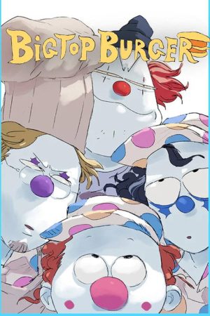 BIGTOP BURGER (2020) poster