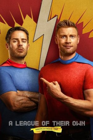 A League Of Their Own: European Road Trip (2019) poster