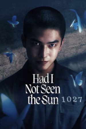 Had I Not Seen the Sun (2025) poster