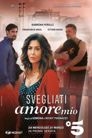 Svegliati amore mio (2021) poster