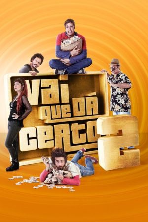 Vai Que Dá Certo 2 (2016) poster