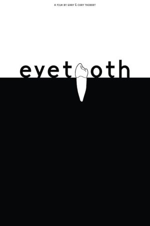 Eyetooth (2018) poster