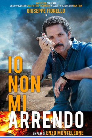 Io non mi arrendo (2016) poster
