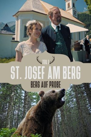 St. Josef am Berg –  Berge auf Probe (2018) poster