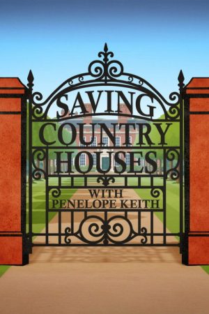 Saving Country Houses with Penelope Keith (2026) poster