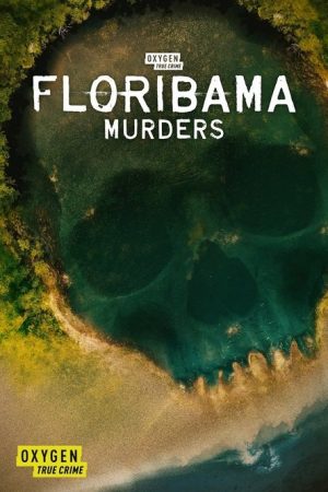 Floribama Murders (2023) poster