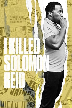 I Killed Solomon Reid (2022) poster