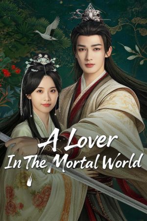 A Lover in the Mortal World (2026) poster