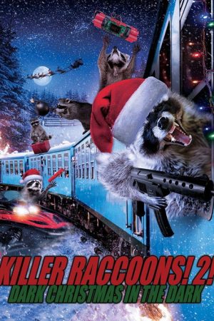 Killer Raccoons 2: Dark Christmas in the Dark (2019) poster