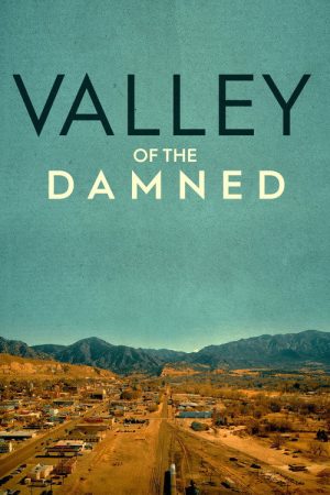 Valley of the Damned (2019) poster