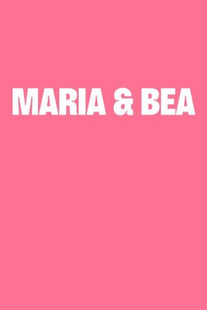 Maria og Bea (2019) poster