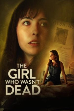 The Girl Who Wasn’t Dead (2024) poster