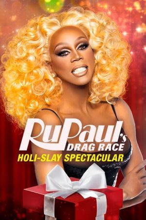 RuPaul’s Drag Race Holi-Slay Spectacular (2018) poster