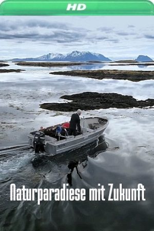 Naturparadiese mit Zukunft (2019) poster