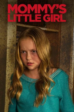 Mommy’s Little Girl (2016) poster