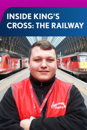 Inside King’s Cross: The Railway (2017) poster